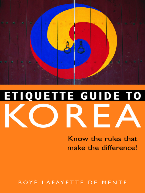 Title details for Etiquette Guide to Korea by Boye Lafayette De Mente - Available